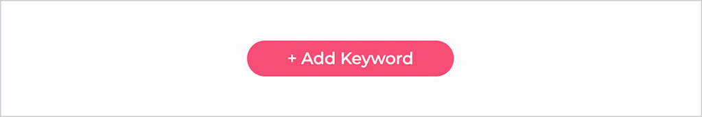 Pink Add Keyword button centered on a white background